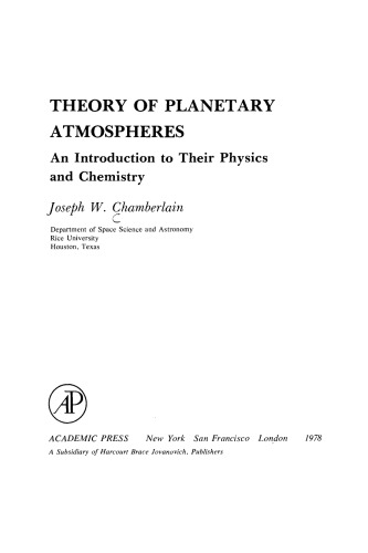 Theory of Planetary Atmospheres: An Introduction to Their Physics and Chemistry