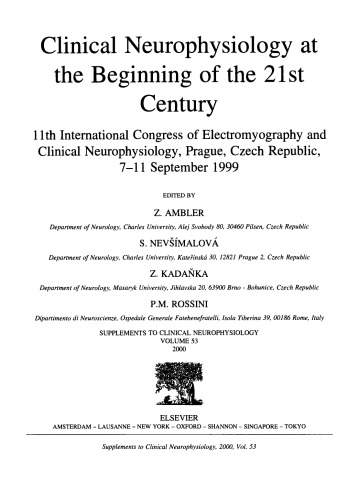 Clinical Neurophysiology at the Beginning of the 21st Century, 11th International Congress of Electromyography and Clinical Neurophysiology