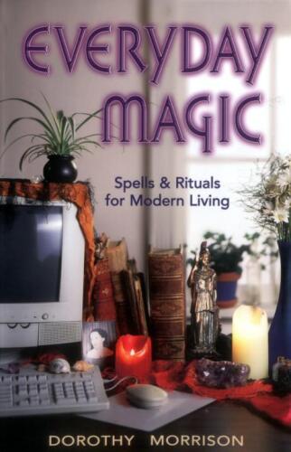 Everyday Magic: Spells & Rituals for Modern Living