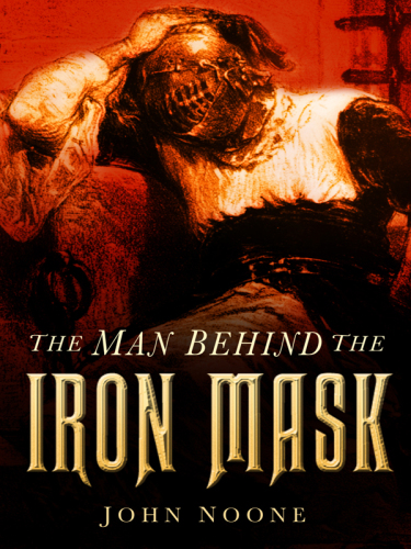 The Man Behind the Iron Mask