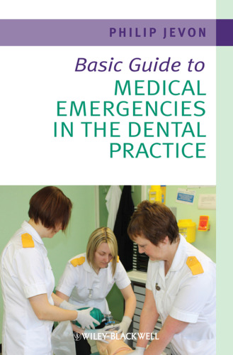 Basic Guide to Medical Emergencies in the Dental Practice