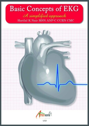 Basic Concepts of EKG: A Simplified Approach