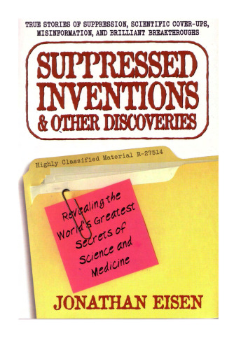 Suppressed Inventions and Other Discoveries