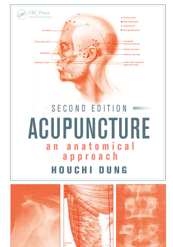 Acupuncture: An Anatomical Approach, Second Edition