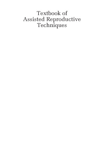 Textbook of assisted reproductive techniques. Volume 2, Clinical Perspectives