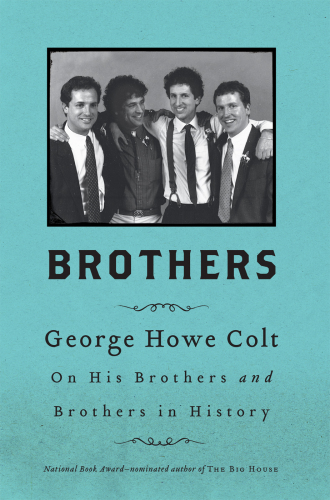 Brothers: On His Brothers and Brothers in History