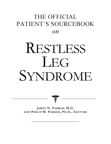 The Official Patient's Sourcebook on Restless Leg Syndrome