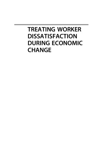 Treating Worker Dissatisfaction During Economic Change