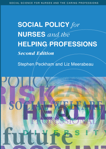 Social Policy for Nurses and the Helping Professions