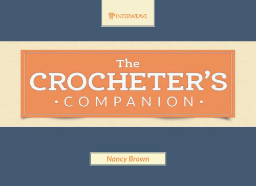 The Crocheter's Companion: Revised and Updated