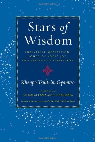 Stars of Wisdom: Analytical Meditation, Songs of Yogic Joy, and Prayers of Aspiration