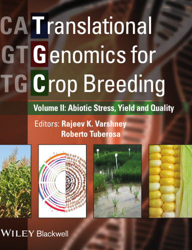 Translational Genomics for Crop Breeding: Volume 2 - Improvement for Abiotic Stress, Quality and Yield Improvement