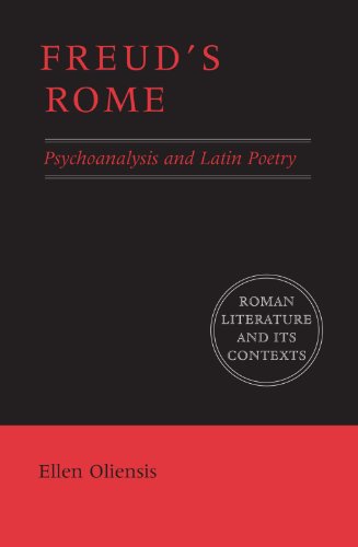 Freud's Rome: Psychoanalysis and Latin Poetry