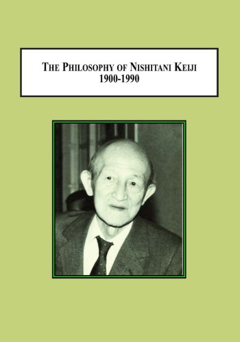 The Philosophy of Nishitani Keiji 1900-1990 - Lectures on Religion and Modernity