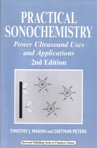 Practical Sonochemistry: Power Ultrasound Uses and Applications