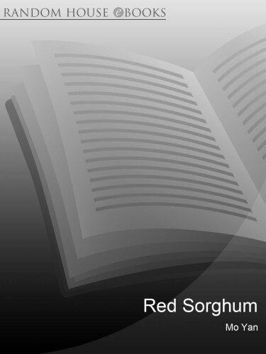 Red Sorghum: A Novel of China