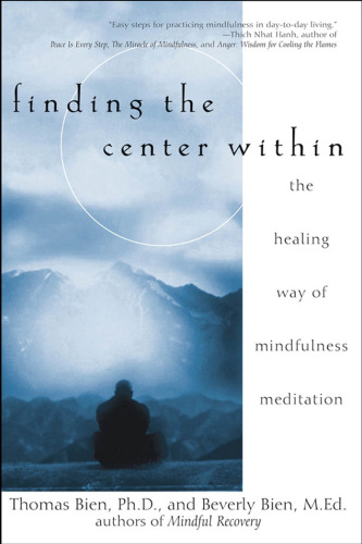 Finding the Center Within: The Healing Way of Mindfulness Meditation