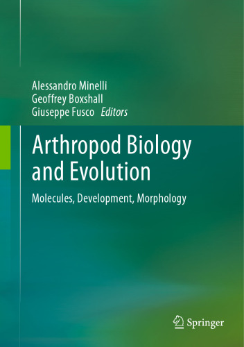 Arthropod Biology and Evolution: Molecules, Development, Morphology