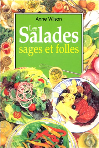 Les salades sages et folles