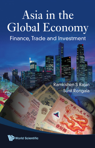 Asia In The Global Economy: Finance, Trade and Investment