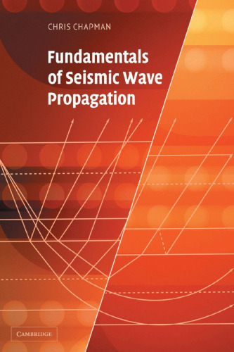 Fundamentals of Seismic Wave Propagation