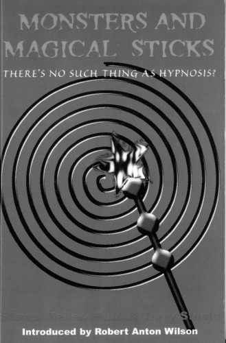 Monsters and Magical Sticks: Or, There's No Such Thing as Hypnosis