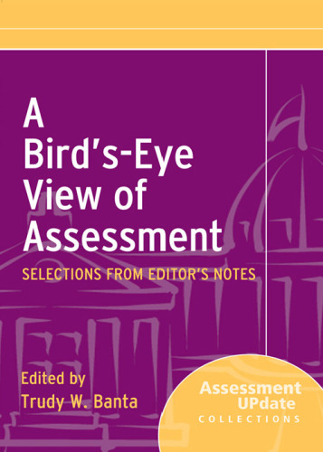 A Bird's-Eye View of Assessment: Selections from Editor's Notes