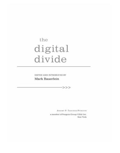 The Digital Divide: Arguments for and Against Facebook, Google, Texting, and the Age of Social Networking