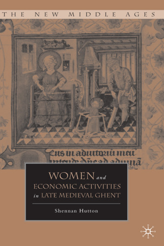 Women and Economic Activities in Late Medieval Ghent