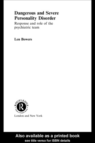 Dangerous and Severe Personality Disorder: Reactions and Role of the Psychiatric Team