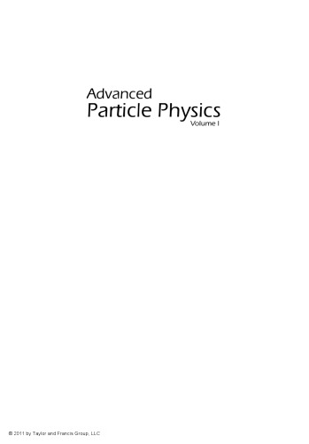 Advanced Particle Physics Volume I: Particles, Fields, and Quantum Electrodynamics