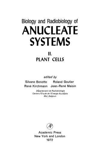 Biology and Radiobiology of Anucleate Systems. Plant Cells