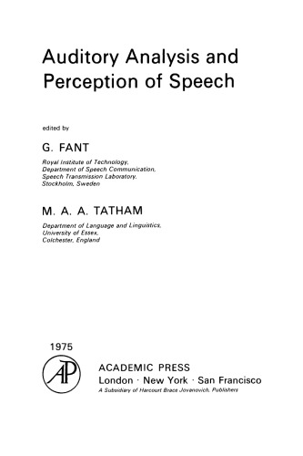 Auditory Analysis and Perception of Speech