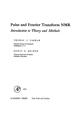 Pulse and Fourier Transform NMR. Introduction to Theory and Methods