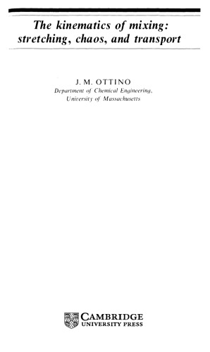The Kinematics of Mixing: Stretching, Chaos, and Transport 