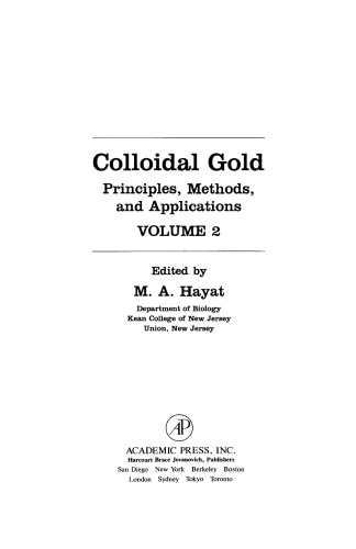 Colloidal Gold. Principles, Methods, and Applications