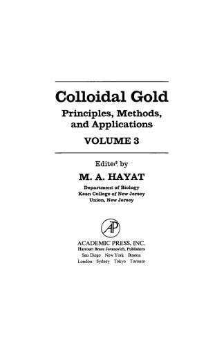 Colloidal Gold. Principles, Methods, and Applications