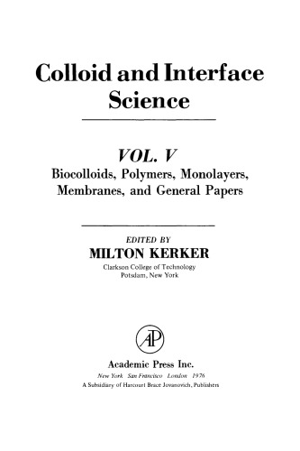 Colloid and Interface Science. Biocolloids, Polymers, Monolayers, Membranes, and General Papers