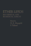 Ether Lipids. Biochemical and Biomedical Aspects