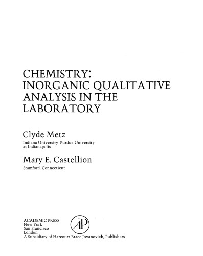 Chemistry: Inorganic Qualitative Analysis in the Laboratory