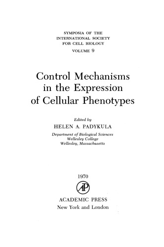 Control Mechanisms in the Expression of Cellular Phenotypes