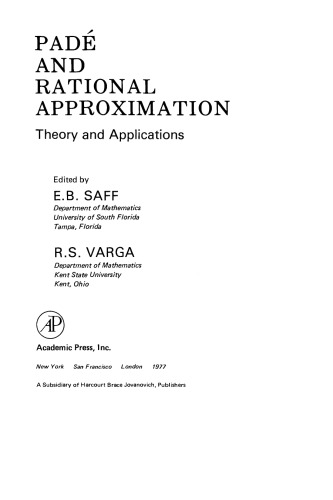 Pade and Rational Approximation. Theory and Applications