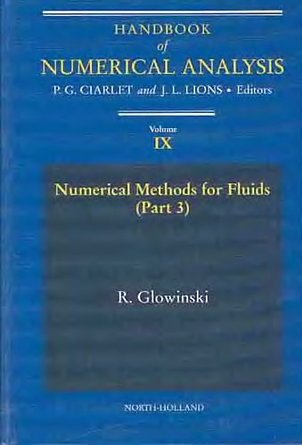 Handbook of Numerical Analysis. Numerical Methods for Fluids