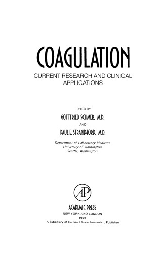 Coagulation. Current Research and Clinical Applications