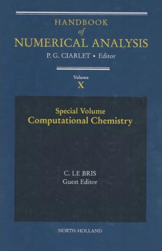 Handbook of Numerical Analysis. Special Volume: Computational Chemistry