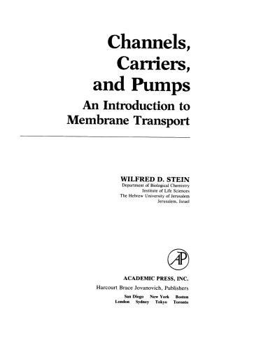 Channels, Carriers, and Pumps. An Introduction to Membrane Transport