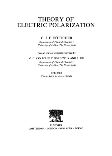 Theory of Electric Polarization. Dielectrics in Static Fields