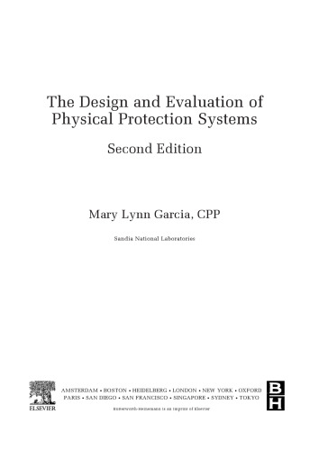 Design and Evaluation of Physical Protection Systems