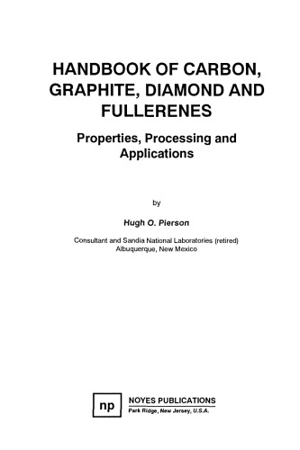 Handbook of Carbon, Graphite, Diamonds and Fullerenes. Processing, Properties and Applications