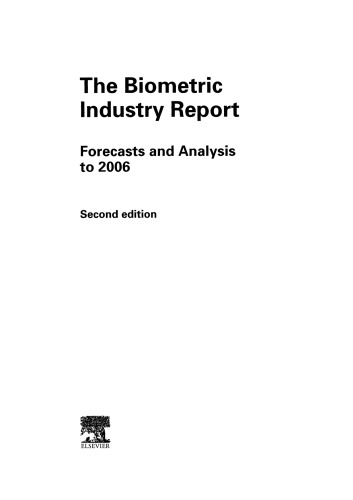 The Biometric Industry Report. Forecasts and Analysis to 2006